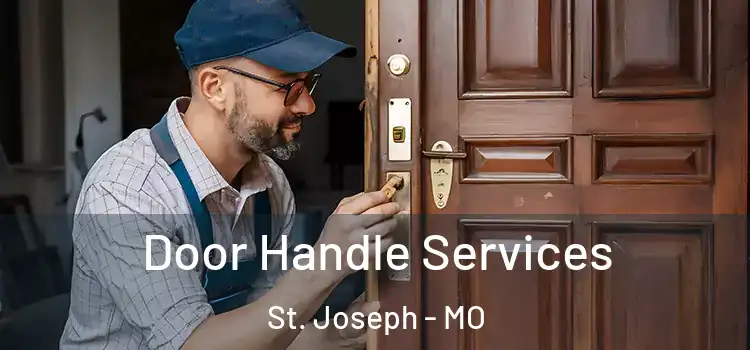  Door Handle Services St. Joseph - MO