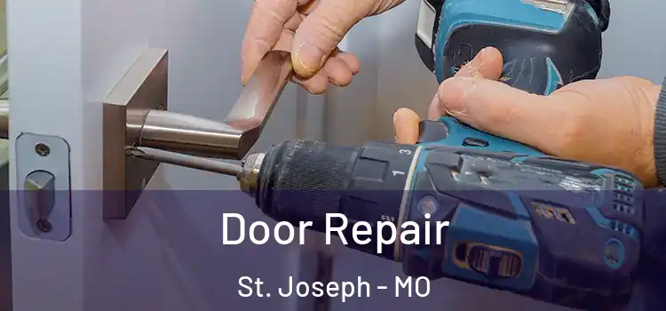  Door Repair St. Joseph - MO