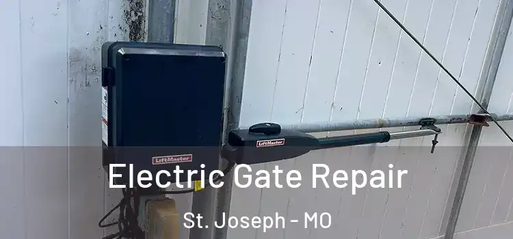  Electric Gate Repair St. Joseph - MO