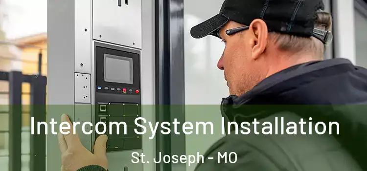  Intercom System Installation St. Joseph - MO