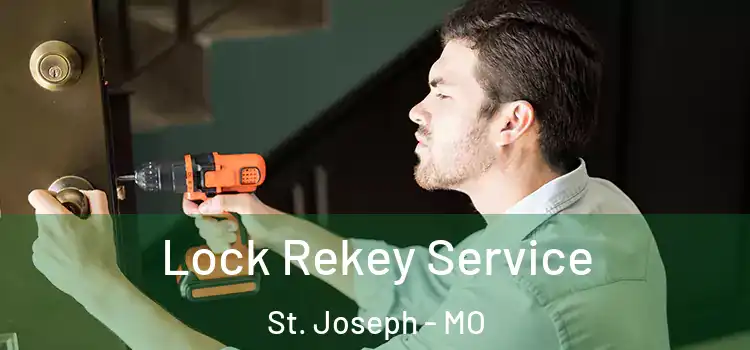  Lock Rekey Service St. Joseph - MO