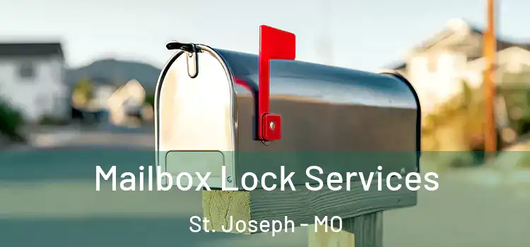 Mailbox Lock Services St. Joseph - MO