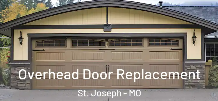  Overhead Door Replacement St. Joseph - MO