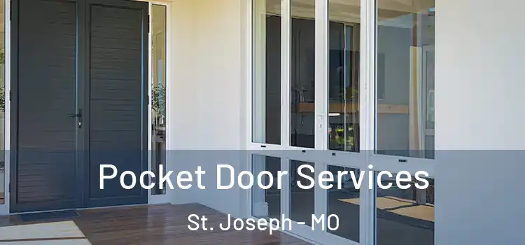 Pocket Door Services St. Joseph - MO