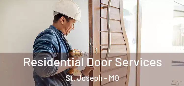  Residential Door Services St. Joseph - MO