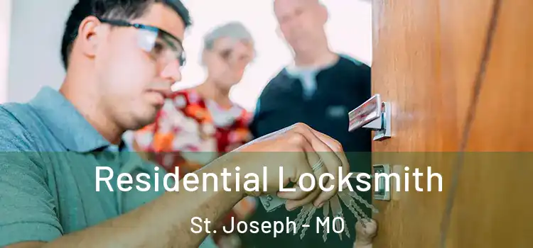  Residential Locksmith St. Joseph - MO
