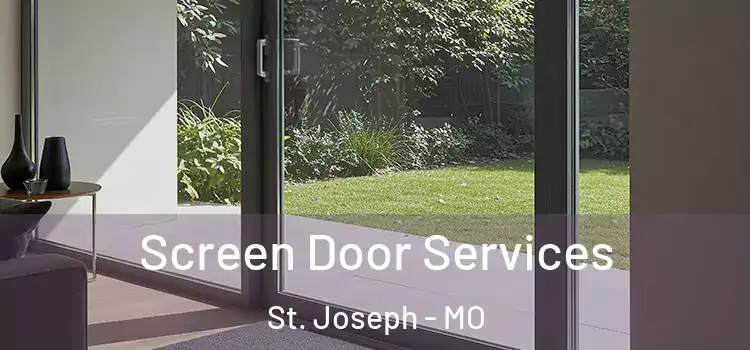 Screen Door Services St. Joseph - MO