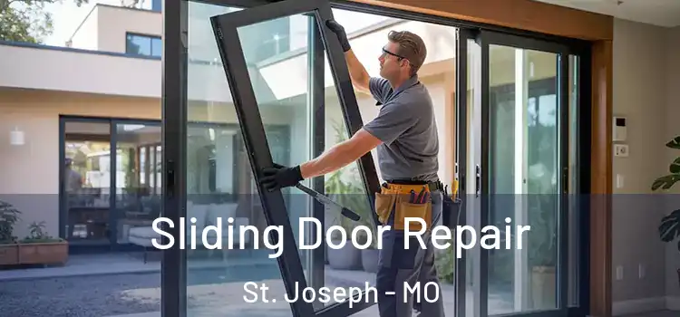  Sliding Door Repair St. Joseph - MO