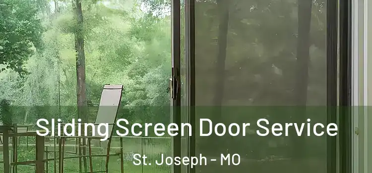  Sliding Screen Door Service St. Joseph - MO