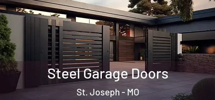  Steel Garage Doors St. Joseph - MO